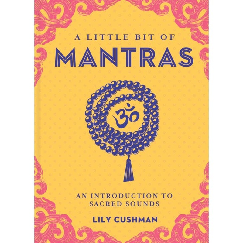 Microcosm Little Bit of Mantras An Introduction to Sacred Sounds